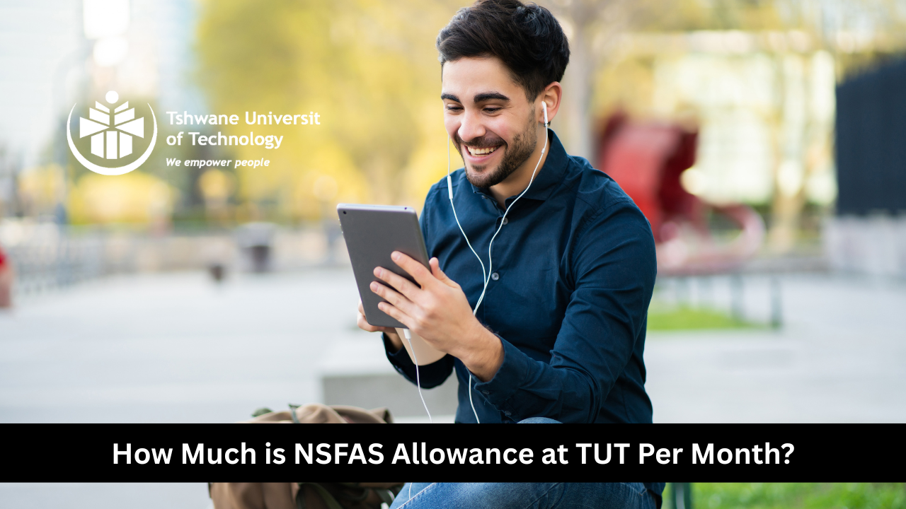 How Much is NSFAS Allowance at TUT Per Month?