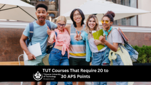 TUT Courses That Require 20 to 30 APS Points